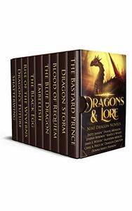 Dragons & Lore: Nine Dragon Novels by Kandi J. Wyatt, Donna Maree Hanson, Salvador Mercer, James E. Wisher, Demelza Carlton, Patty Jansen, Daniel Arenson, Craig A. Price Jr., Lindsay Buroker