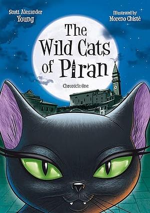 The Wild Cats of Piran by Scott Alexander Young