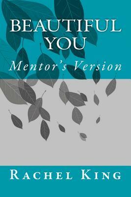 Beautiful You Mentor by Rachel Holm