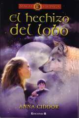 El hechizo del lobo by Anna Ciddor