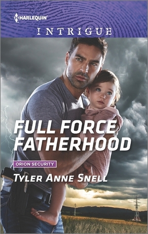 Full Force Fatherhood by Tyler Anne Snell