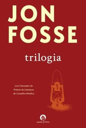 Trilogia by Jon Fosse