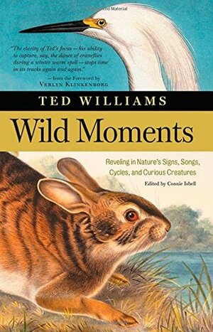 Wild Moments by Ted Williams