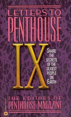 Letters to Penthouse IX: Share the Secrets of the Sexiest People on Earth by Penthouse International