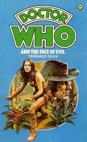 Doctor Who and the Face of Evil by Terrance Dicks