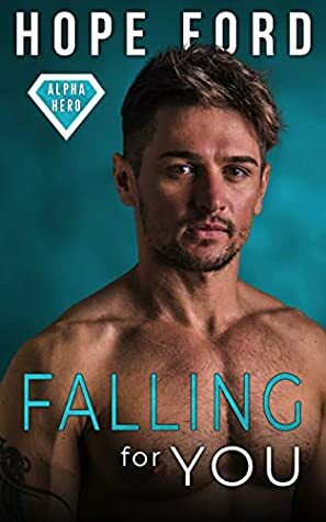 Falling For You by Hope Ford