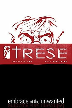 Trese: Case 7: Embrace of the Unwanted by Budjette Tan, Kajo Baldisimo