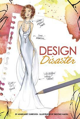 Design Disaster by Margaret Gurevich