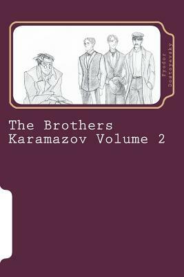 The Brothers Karamazov Volume 2 by Fyodor Dostoevsky