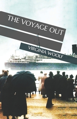 The Voyage Out by Virginia Woolf