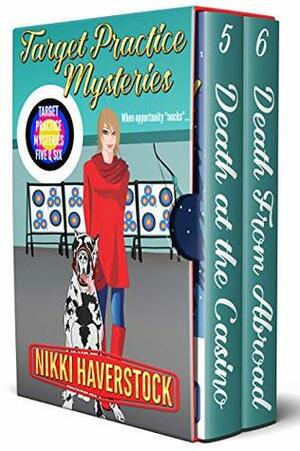 Target Practice Mysteries 5 & 6 by Nikki Haverstock