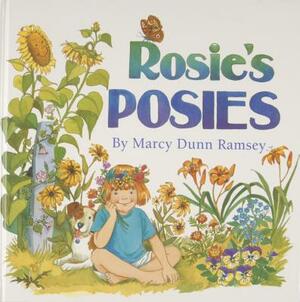 Rosie's Posies [With Seed Packets] by Marcy Dunn Ramsey