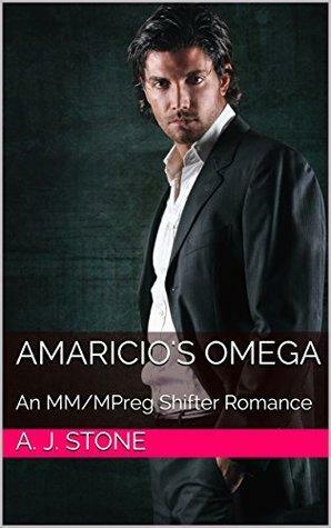 Amaricio's Omega by A.J. Stone