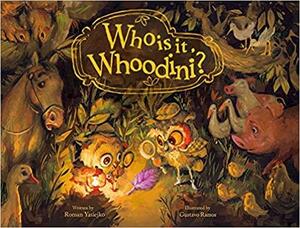 Who Is It, Whoodini? by Roman Yasiejko, Gustavo Ramos