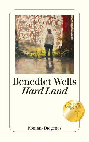 Hard Land by Benedict Wells