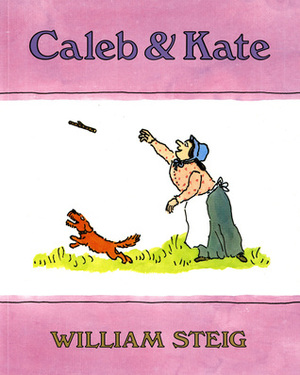 Caleb and Kate by William Steig