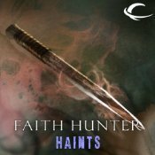 Haints by Khristine Hvam, Faith Hunter