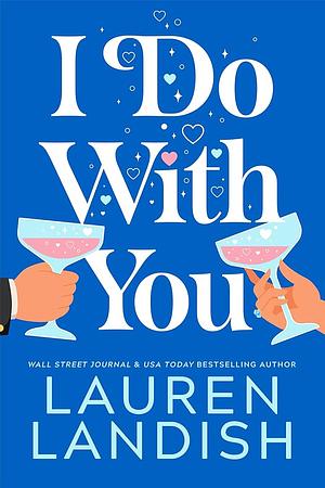 I Do With You by Laura Landish