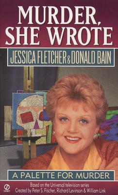 A Palette for Murder by Donald Bain, Jessica Fletcher