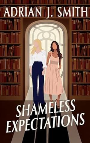 Shameless Expectations  by Adrian J. Smith