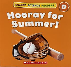 Hooray for Summer!  by Lucy Lucero