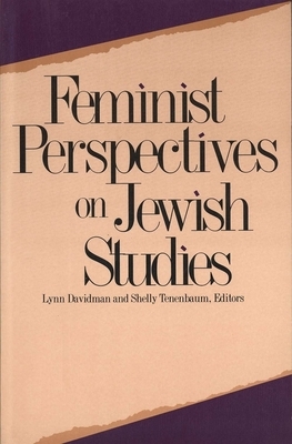 Feminist Perspectives On Jewish Studies by Lynn Davidman