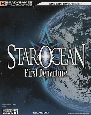 Star Ocean: First Departure Official Strategy Guide by Dan Birlew