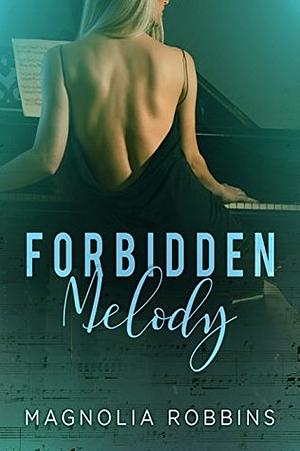 Forbidden Melody by Magnolia Robbins