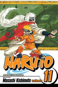 Naruto, Vol. 11: Impassioned Efforts by Masashi Kishimoto