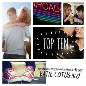 Top Ten by Katie Cotugno