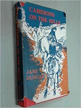 Camerons on the hills by Jane Duncan