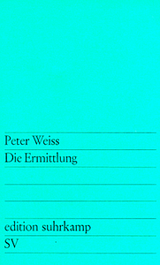 Die Ermittlung by Peter Weiss