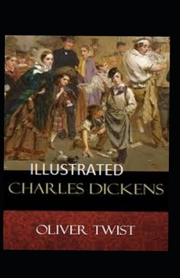 Oliver Twist Illustrated by Charles Dickens