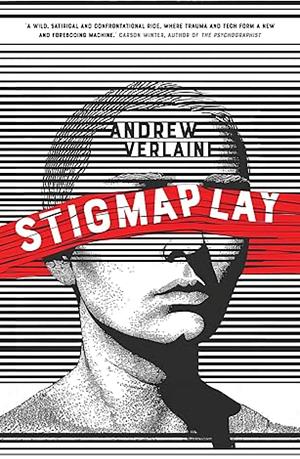 Stigmaplay by Andrew Verlaine