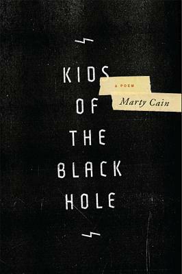 Kids of the Black Hole by Marty Cain