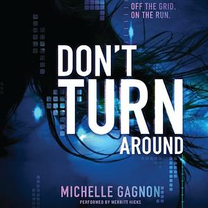 Don't Turn Around by Michelle Gagnon