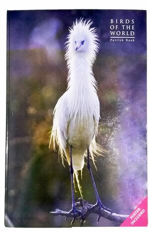Birds Of The World by Patrick Hook