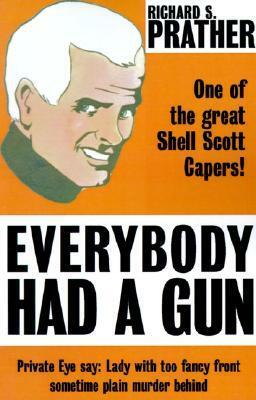 Everybody Had a Gun by Richard S. Prather