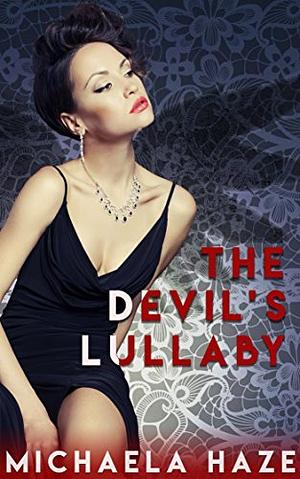 The Devil's Lullaby by Michaela Haze