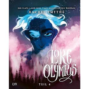 Lore Olympus - Teil 4: Der Nummer-1-NEW-YORK-TIMES-Bestseller-Webtoon by Rachel Smythe