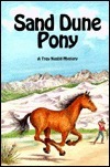 Sand Dune Pony by Franklin Folsom, Troy Nesbit