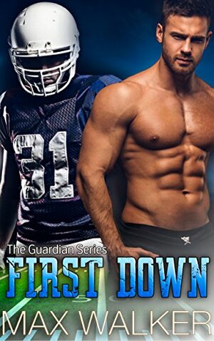 First Down by Max Walker