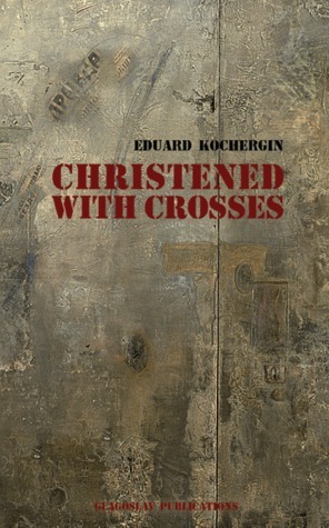 Christened with Crosses by Eduard Kochergin