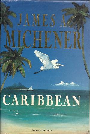 Caribbean by James Albert Michener