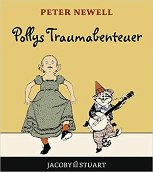 Pollys Traumabenteuer by Peter Newell