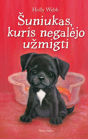 Šuniukas, kuris negalėjo užmigti by Holly Webb