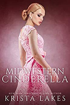 A Midwestern Cinderella by Krista Lakes
