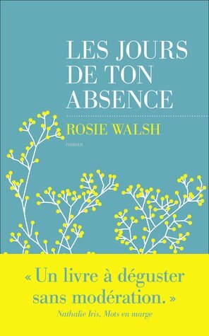 Les Jours de ton absence by Caroline Bouet, Rosie Walsh