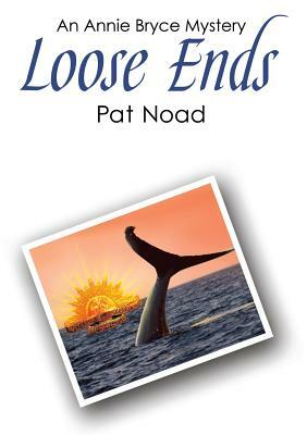 Loose Ends by Pat Noad