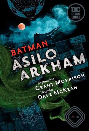 Batman: Asilo Arkham by Grant Morrison